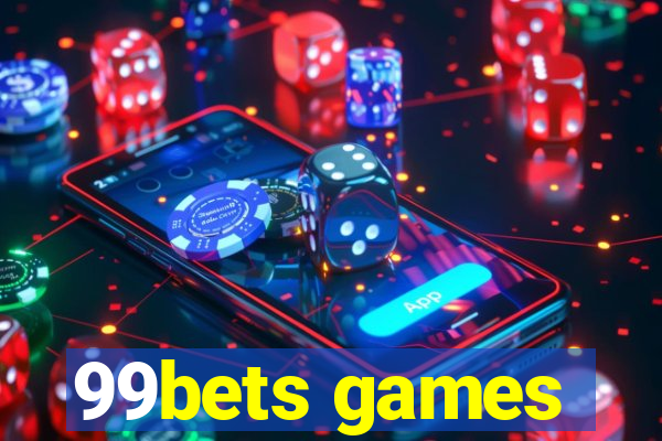 99bets games